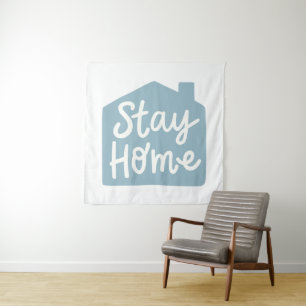 Tenture Rester à la maison
