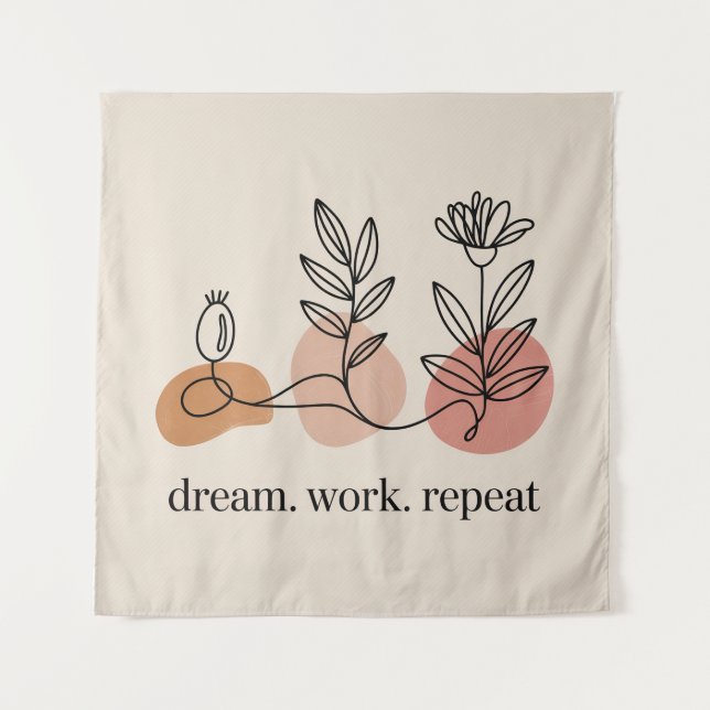 Tenture Rêver. Travailler. Répéter (Devant)