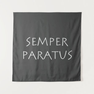 Tenture Semper paratus