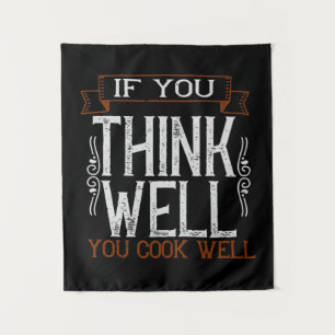 Tenture Si Vous Pensez Bien, Vous Cuisinez Bien2
