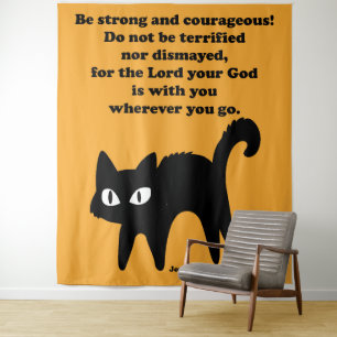 Tenture Soyez forte et courageuse Chat Noir
