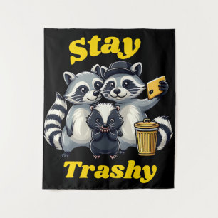 Tenture Stay Trashy Funny Raccoon, Opossum, Skunk funny