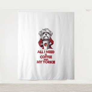 Tenture Tout ce dont j'ai besoin, c'est du café et mon yor