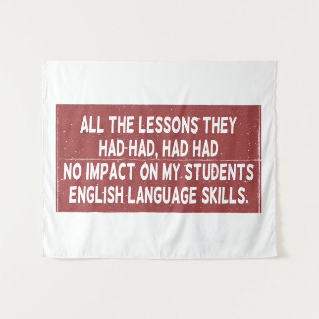 Tenture Toutes les leçons qu'ils ont tirées n'ont eu aucun (Devant (Horizontal))