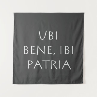 Tenture Ubi bene ibi patria