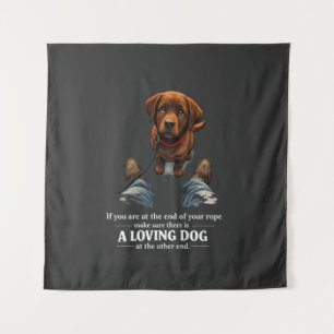 Tenture Un chien aimant est nécessaire si au bout du roule