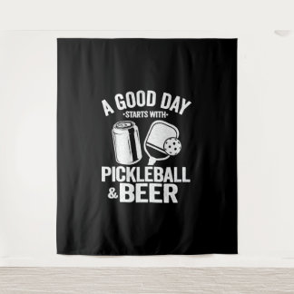 Tenture Une Bonne Journée Commence Avec Le Pickleball & Ca