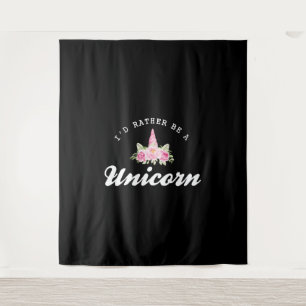 Tenture Unicorne Je préférerais être une licorne