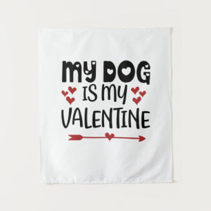 Tenture Valentine Art Mon Chien Est Mon Valentin