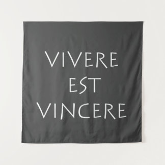 Tenture Vivere est vincere