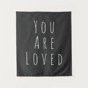 Tenture Vous Êtes Aimés   Mots Inspirants Noir Blanc
