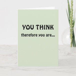 Tenure Congratulations (I Think Therefore I Am) Card