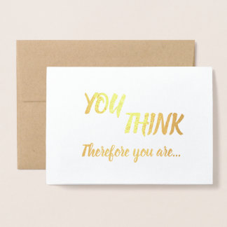 Tenure Congratulations You Think Therefore You Are Foil Card