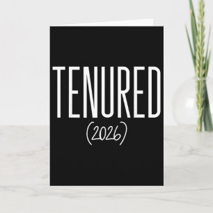 Tenured 2026 Congrats On Tenure Professor Teacher  Card