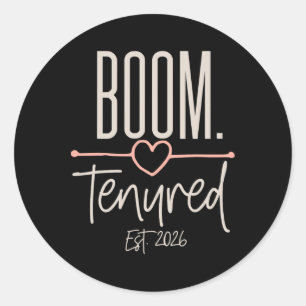 Tenured Women Professor Teacher With Tenure 2026 P Classic Round Sticker