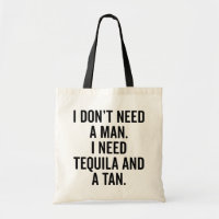 Tequila And A Tan Funny Quote