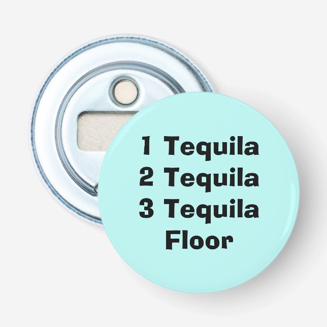 Tequila Bottle Opener (Front)