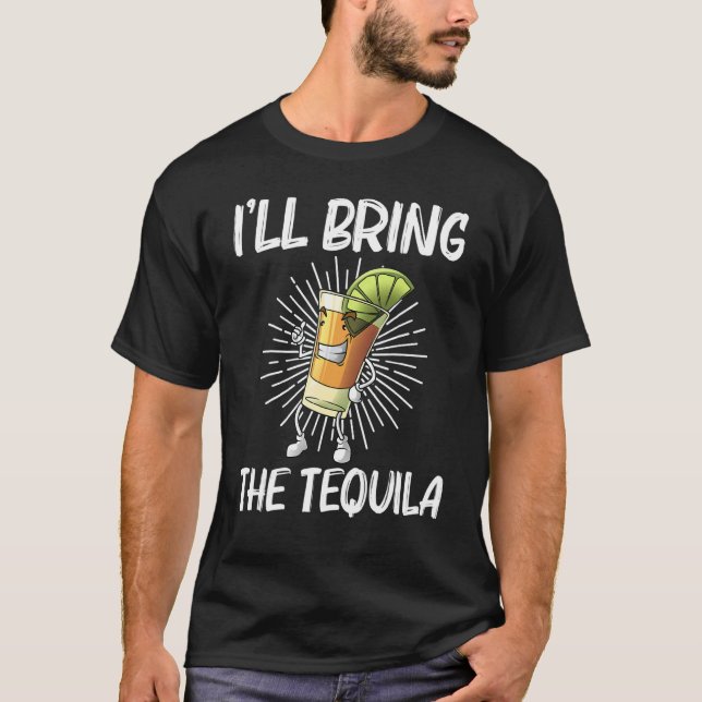 Tequila For Men Women Tequila Alcohol Drinker T-Shirt (Front)
