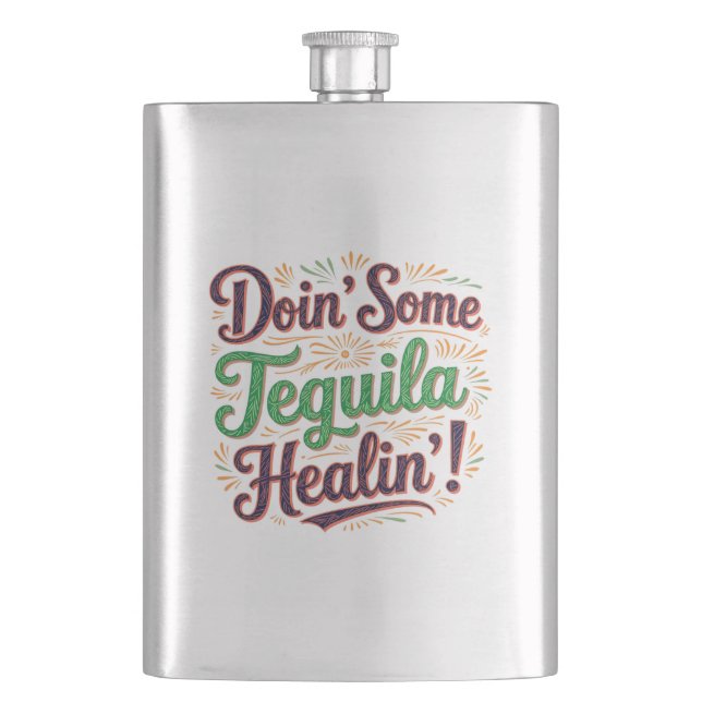 Tequila Healin' I Hip Flask (Front)