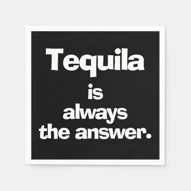 Tequila is Always the Answer Black Napkin (Front)