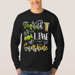 Tequila Lime Sunshine Lime Lemon Drinking  Cinco D T-Shirt