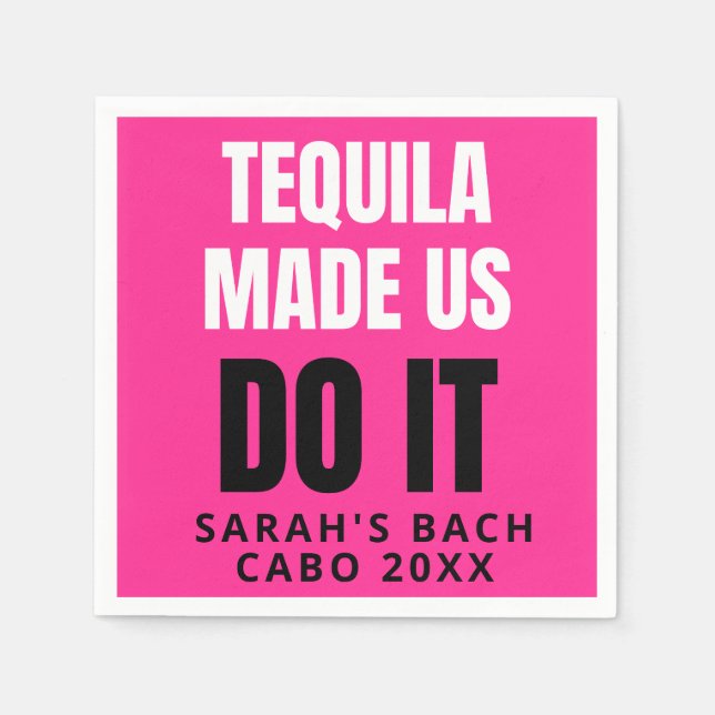 Tequila Made Us Do It | Bride Squad Drinking Napkin (Front)