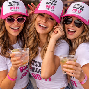 Tequila Made Us Do It   Bride Squad Drinking Trucker Hat