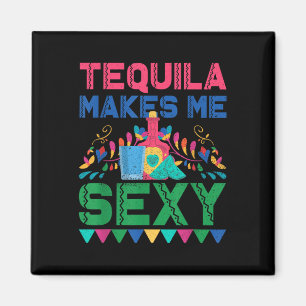 Tequila Makes Me Y - Mexican Cinco De Mayo Fiesta Magnet