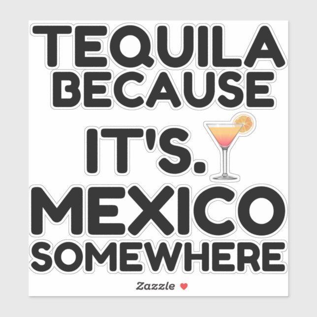 TEQUILA MEXICO SOMEWHERE (Sheet)