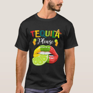 Tequila Please Cinco de Mayo Drinking Mens Womens T-Shirt