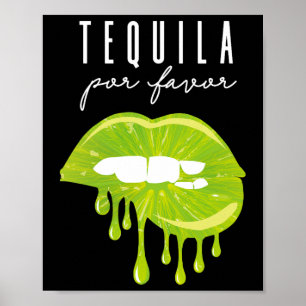 Tequila Por Favour Lime Lips Adult Drinking Cinco  Poster