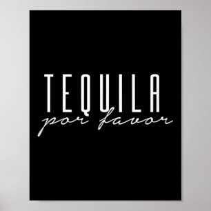 Tequila Por Favour Please Cinco De Mayo Party Drin Poster