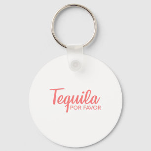 Tequila Por Favour Shirt _ Cinco De Mayo Drinking Keychain