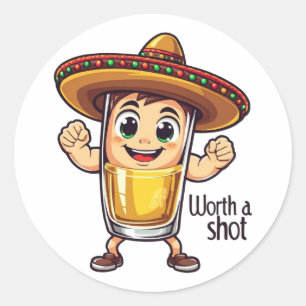 Tequila Shot Worth A Shot Sticker - Funny Drink