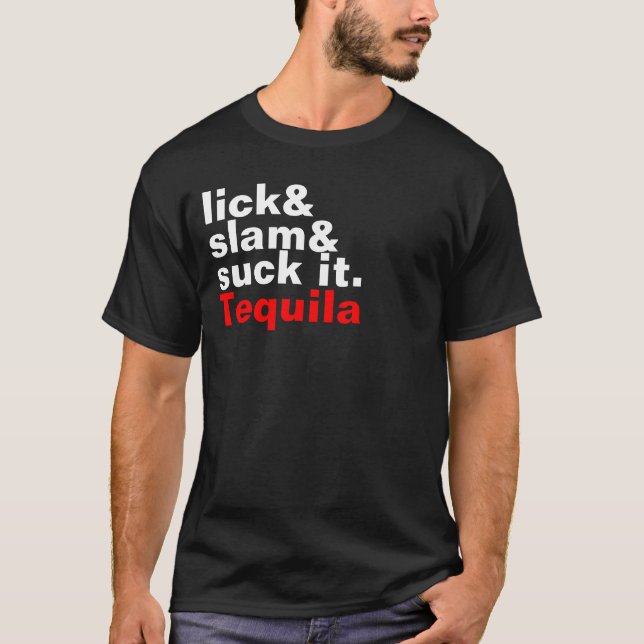 tequila swag T-Shirt (Front)
