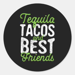 Tequila Tacos And Best Friends Taco Tuesday Cinco Classic Round Sticker