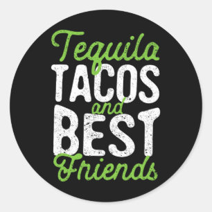 Tequila Tacos And Best Friends Taco Tuesday Cinco  Classic Round Sticker