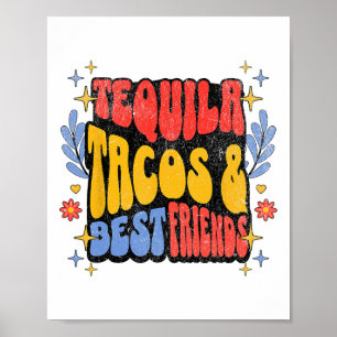 Tequila Tacos Best Friends Cinco De Mayo Taco Tues Poster