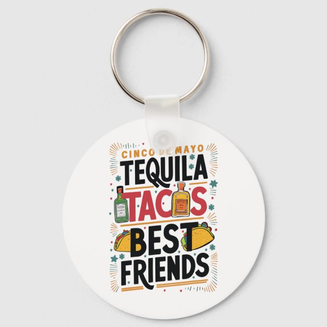 Tequila Tacos Best Friends Drinking Cinco De Mayo  Keychain (Front)