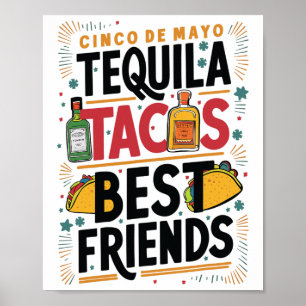 Tequila Tacos Best Friends Drinking Cinco De Mayo Poster