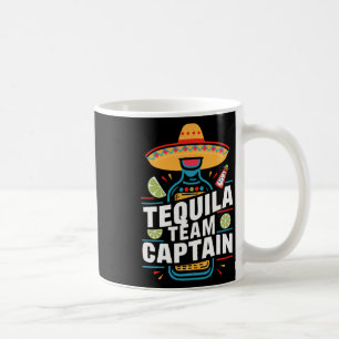 Tequila Team Captain Cinco De Mayo Party Fiesta Coffee Mug
