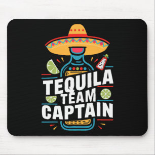 Tequila Team Captain Cinco De Mayo Party Fiesta Mouse Pad