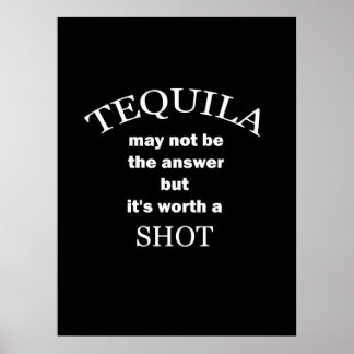 Tequila Worth a Shot  Poster