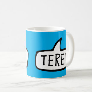 Tere! Hello, Hi in Estonian, Eesti Keel Coffee Mug