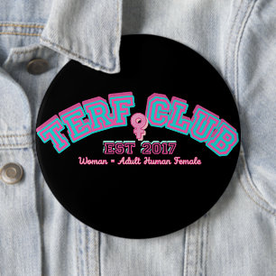 TERF club badge 6 Inch Round Button
