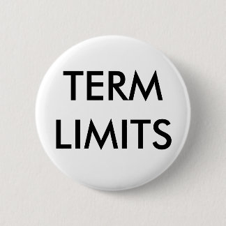 TERM LIMITS 2 INCH ROUND BUTTON