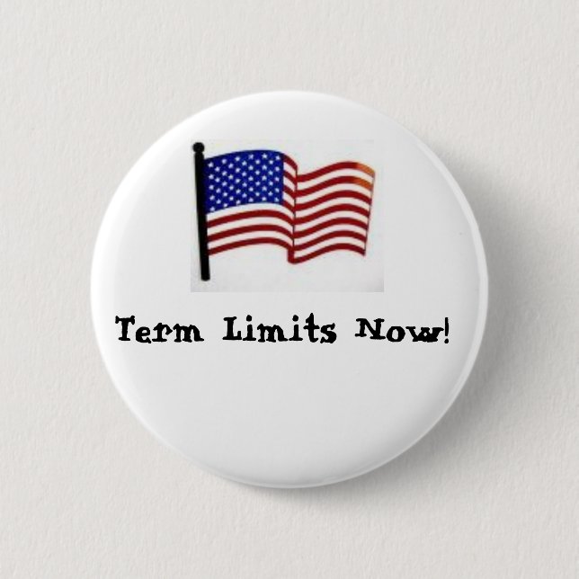 Term Limits Now! 2 Inch Round Button (Front)