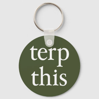 Terp This Dark Keychain