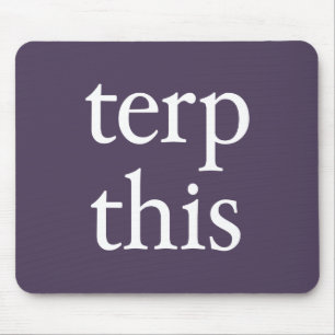 Terp This Dark Mousepad