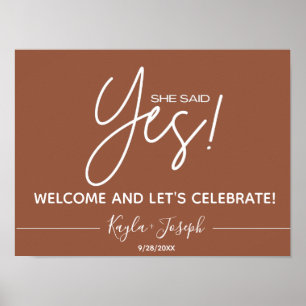 Terracotta She said Yes Engagement Welcome  Sign